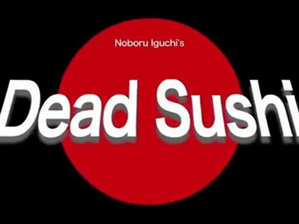 Dead Sushi - Trailer
