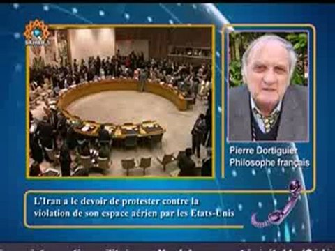 Pierre Dortiguier - l'iran à le devoir de protester contre la violation de son espace aérien par les etats-unis