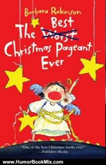 Humor Book Review: The Best Christmas Pageant Ever (Best...) by Barbara Robinson
