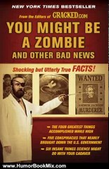 Humor Book Review: You Might Be a Zombie and Other Bad News: Shocking but Utterly True Facts by Cracked.com