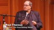 Paul Theroux on Traveling, Writing, and Life Experiences