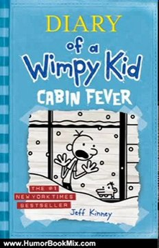 Humor Book Review: Cabin Fever (Diary of a Wimpy Kid, Book 6) by Jeff Kinney