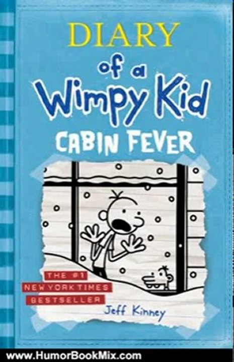 Humor Book Review: Cabin Fever (Diary of a Wimpy Kid, Book 6) by Jeff Kinney
