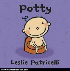 Humor Book Review: Potty (Leslie Patricelli board books) by Leslie Patricelli