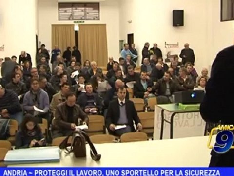 Andria | Proteggi il lavoro, uno sportello per la sicurezza