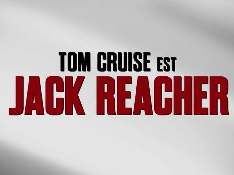 Jack Reacher (2012) - "Jack Reacher : Du Livre à l'Ecran"  [VOST-HD]