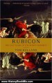 History Book Review: Rubicon: The Last Years of the Roman Republic by Tom Holland