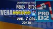 Extraits Grand Nancy HB / Istre Provence HB - extraits Handball ProD2