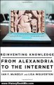 History Book Review: Reinventing Knowledge: From Alexandria to the Internet by Ian F. McNeely, Lisa Wolverton