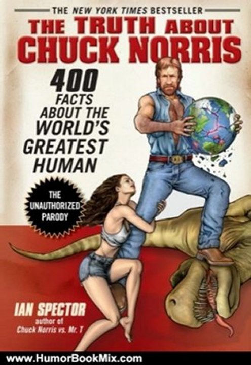 Humour Book Review: The Truth About Chuck Norris: 400 Facts About the World's Greatest Human by Ian Spector, Angelo Vildasol