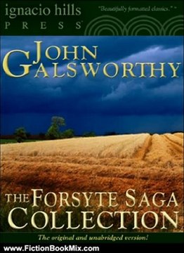 Fiction Book Review: The Forsyte Saga Collection (Three epic novels and two short stories in one volume!) by John Galsworthy