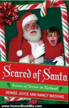 Humour Book Review: Scared of Santa: Scenes of Terror in Toyland by Denise Joyce, Nancy Watkins