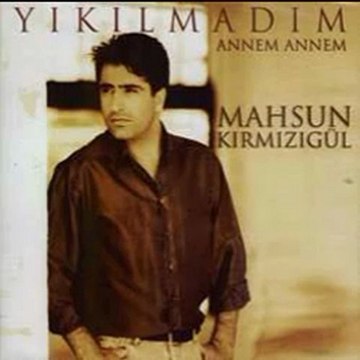 Mahsun Kırmızıgül - Sevdim Seni Çok Sevdim