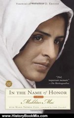 History Book Review: In the Name of Honor: A Memoir by Mukhtar Mai, Linda Coverdale, Nicholas D. Kristof, Marie-Therese Cuny