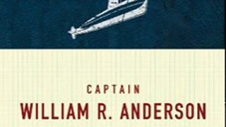 History Book Review: The Ice Diaries: The True Story of One of Mankind's Greatest Adventures by Captain William Anderson, Don Keith