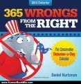 Humour Book Review: 365 Wrongs from the Right 2013 boxed calendar: The Conservative Delusion-a-Day Calendar by Daniel Kurtzman