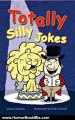 Humor Book Review: Totally Silly Jokes by Alison Grambs