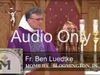 Dec 03 - Homily: Fr. Ben Luedtke on the Mass