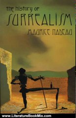 Literature Book Review: The History of Surrealism by Maurice Nadeau, Roger Shattuck, Richard Howard
