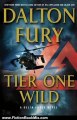 Fiction Book Review: Tier One Wild: A Delta Force Novel by Dalton Fury