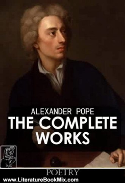 Literature Book Review: The Complete Works Of Alexander Pope [Annotated] by Alexander Pope, Leslie Stephen