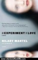 Literature Book Review: An Experiment in Love: A Novel by Hilary Mantel