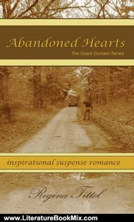 Literature Book Review: Abandoned Hearts (The Ozark Durham Series) by Regina Tittel