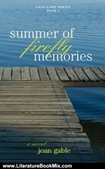 Literature Book Review: Summer of Firefly Memories (Loon Lake Series) by Joan Gable