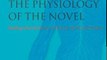 Fiction Book Review: The Physiology of the Novel: Reading, Neural Science, and the Form of Victorian Fiction by Nicholas Dames