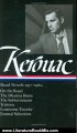 Literature Book Review: Jack Kerouac: Road Novels 1957-1960: On the Road / The Dharma Bums / The Subterraneans / Tristessa / Lonesome Traveler / Journal Selections (Library of America) by Jack Kerouac, Douglas Brinkley