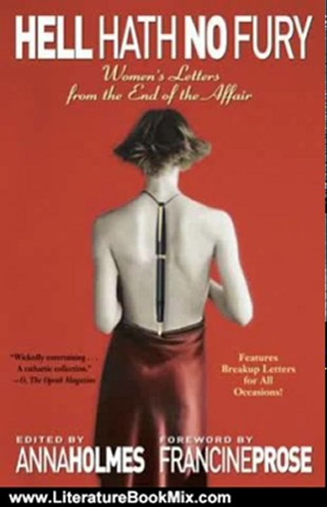 Literature Book Review: Hell Hath No Fury: Women's Letters from the End of the Affair by Anna Holmes