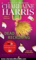 Literature Book Review: Dead Reckoning: A Sookie Stackhouse Novel (Sookie Stackhouse/True Blood) by Charlaine Harris
