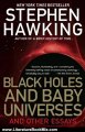 Literature Book Review: Black Holes and Baby Universes and Other Essays by Stephen W. Hawking