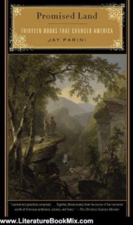 Literature Book Review: Promised Land: Thirteen Books That Changed America by Jay Parini