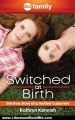 Literature Book Review: Switched at Birth: The True Story of a Mother's Journey by Kathryn Kennish, ABC Family