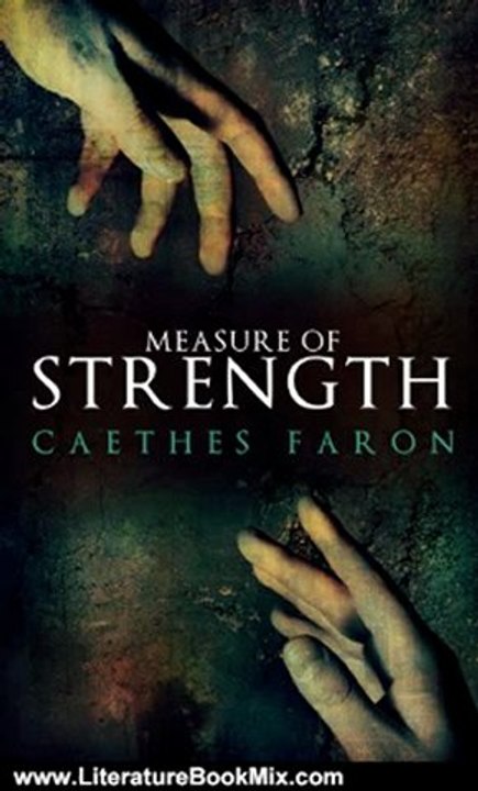 Literature Book Review: Measure of Strength (Sequel to Measure of Devotion) by Caethes Faron