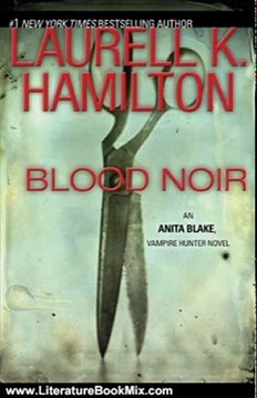 Literature Book Review: Blood Noir (Anita Blake, Vampire Hunter, Book 16) by Laurell K. Hamilton