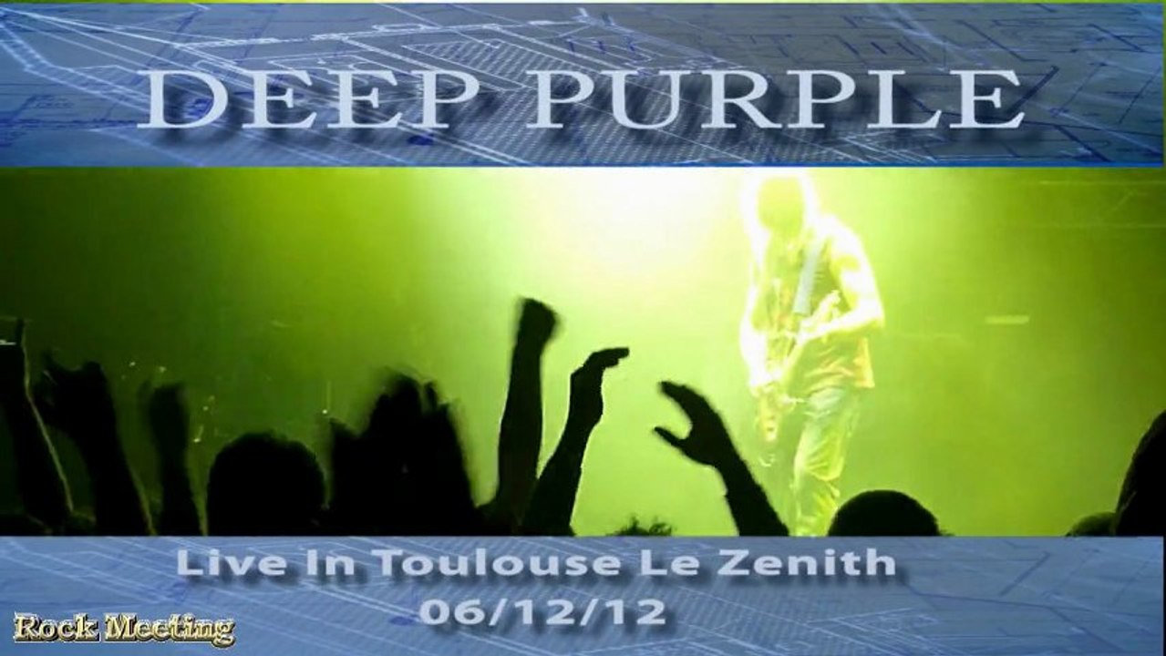 DEEP PURPLE Toulouse Smoke On The Water  On Le Zénith 06/12/12