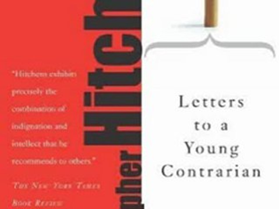 Fiction Book Review: Letters to a Young Contrarian (Art of Mentoring) by Christopher Hitchens
