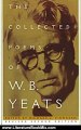Literature Book Review: COLLECTED POEMS OF W.B. YEATS by William Butler Yeats