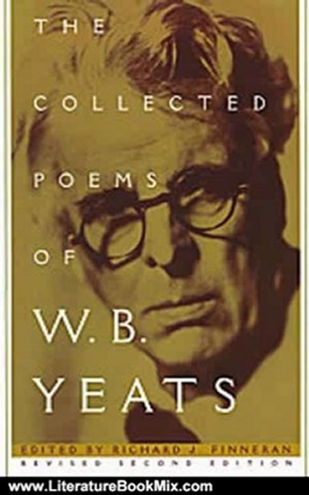 Literature Book Review: COLLECTED POEMS OF W.B. YEATS by William Butler Yeats