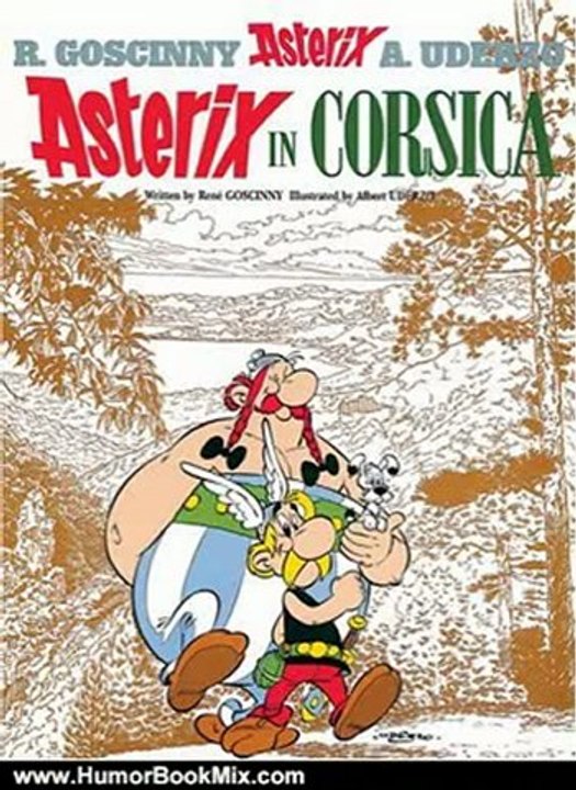 Humor Book Review: Goscinny and Uderzo Present An Asterix Adventure: Asterix in Corsica by Rene Goscinny, Albert Uderzo, Anthea Bell, Derek Hockridge