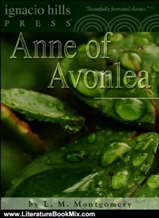Literature Book Review: Anne of Avonlea (The classic sequel to Anne of Green Gables!) by L. M. Montgomery