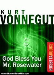 Humour Book Review: God Bless You, Mr. Rosewater (Kurt Vonnegut Series) by Kurt Vonnegut