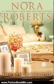 Fiction Book Review: The Last Boyfriend (Inn BoonsBoro Trilogy, Book 2) by Nora Roberts