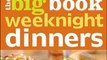 Food Book Review: Betty Crocker The Big Book of Weeknight Dinners (Betty Crocker Big Book) by Betty Crocker