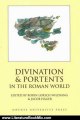 Literature Book Review: Divination and Portents in the Roman World (Odense University Classical Studies, V. 21) by Robin Lorsch Wildfang, Jacob Isager, Syddansk Universitet Dept. of Greek and Roman Studies