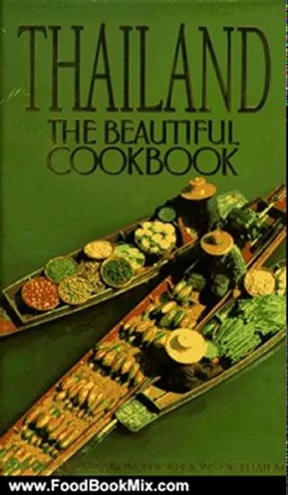 Food Book Review: Thailand: The Beautiful Cookbook by Panurat Poladitmontr
