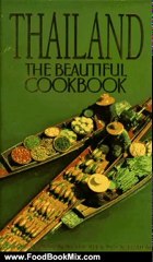 Food Book Review: Thailand: The Beautiful Cookbook by Panurat Poladitmontr