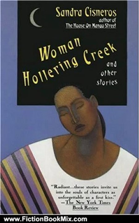 Fiction Book Review: Woman Hollering Creek: And Other Stories by Sandra Cisneros